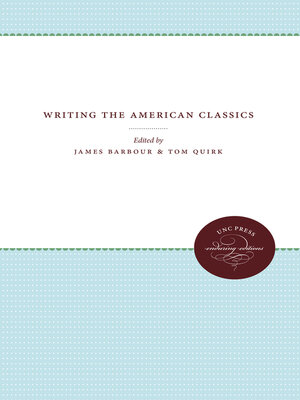 cover image of Writing the American Classics